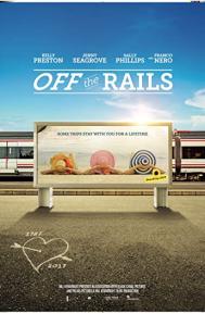 Off the Rails poster