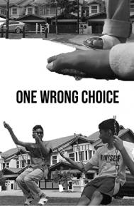 One Wrong Choice poster