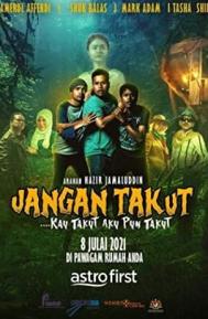 Jangan Takut: Kau Takut Aku Pun Takut poster