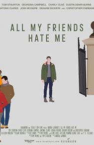 All My Friends Hate Me poster