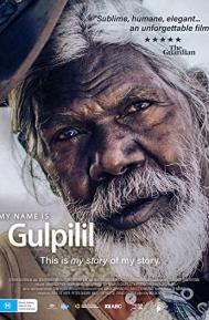 My Name Is Gulpilil poster