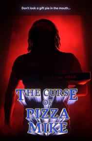 The Curse of Pizza Mike poster