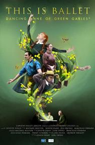 This is Ballet: Dancing Anne of Green Gables poster