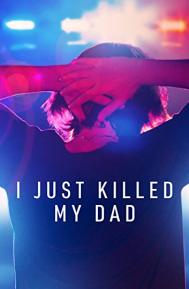 I Just Killed My Dad Season 1 poster