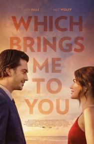 Which Brings Me to You poster